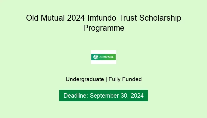 Old Mutual 2024 Imfundo Trust Scholarship Programme