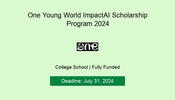 One Young World ImpactAI Scholarship Program 2024