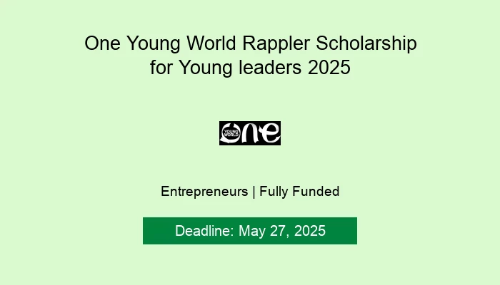 One Young World Rappler Scholarship for Young leaders 2025
