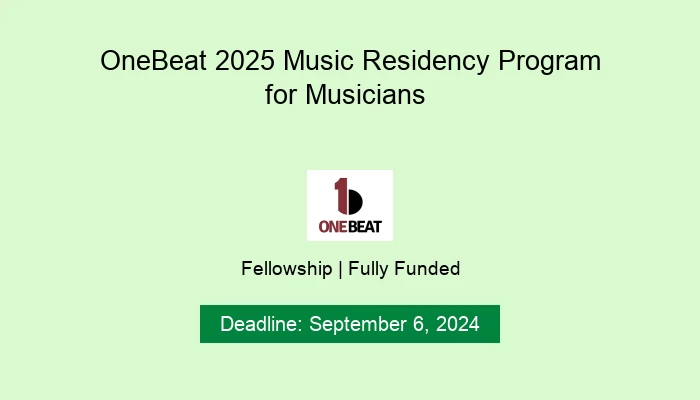 OneBeat 2025 Music Residency Program for Musicians