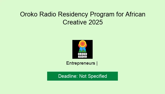 Oroko Radio Residency Program for African Creative 2025