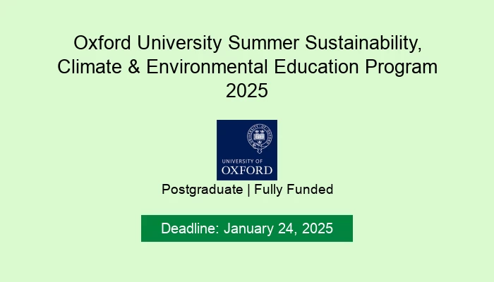 Oxford University Summer Sustainability, Climate & Environmental Education Program 2025