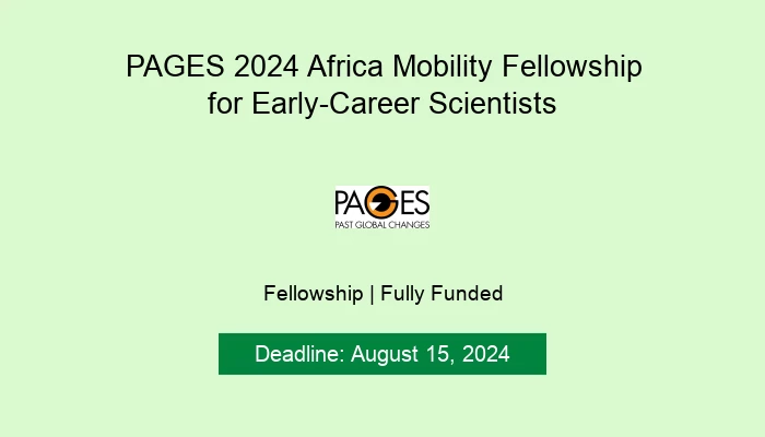 PAGES 2024 Africa Mobility Fellowship for Early-Career Scientists