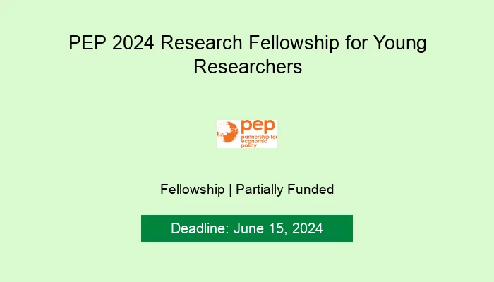 PEP 2024 Research Fellowship for Young Researchers