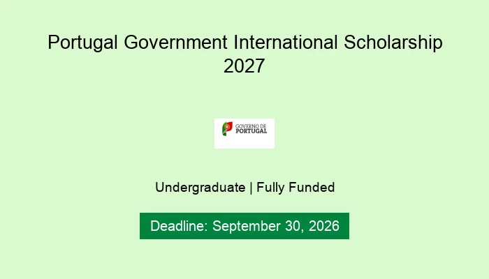 Portugal Government International Scholarship 2027