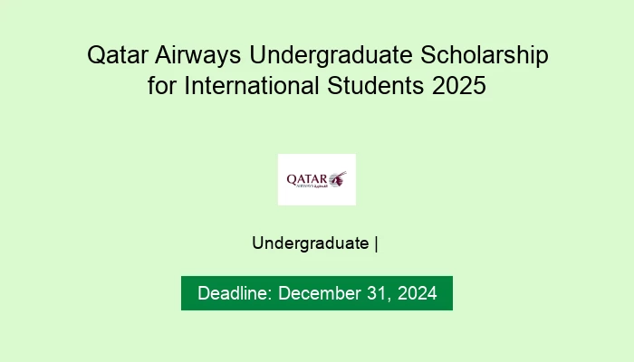 Qatar Airways Undergraduate Scholarship for International Students 2025