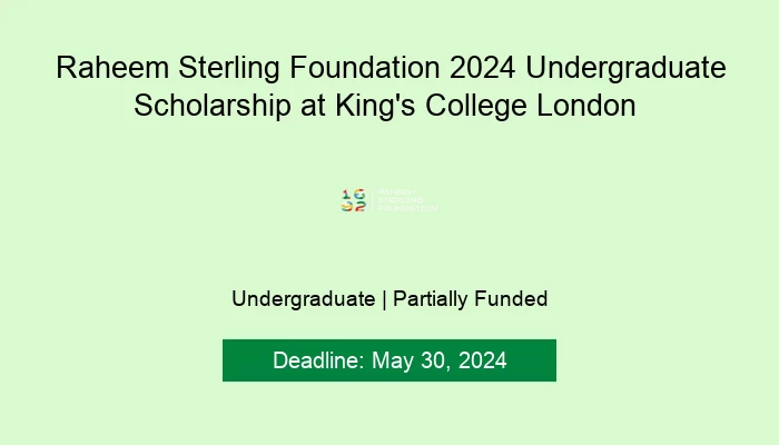 Raheem Sterling Foundation 2024 Undergraduate Scholarship at King's College London