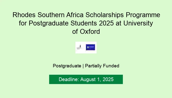 Rhodes Southern Africa Scholarships Programme for Postgraduate Students 2025 at University of Oxford