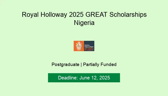Royal Holloway 2025 GREAT Scholarships Nigeria