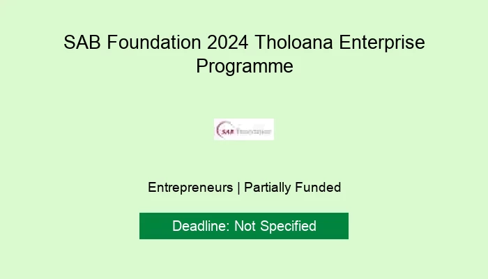 SAB Foundation 2024 Tholoana Enterprise Programme
