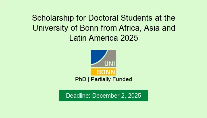 Scholarship for Doctoral Students at the University of Bonn from Africa, Asia and Latin America 2025