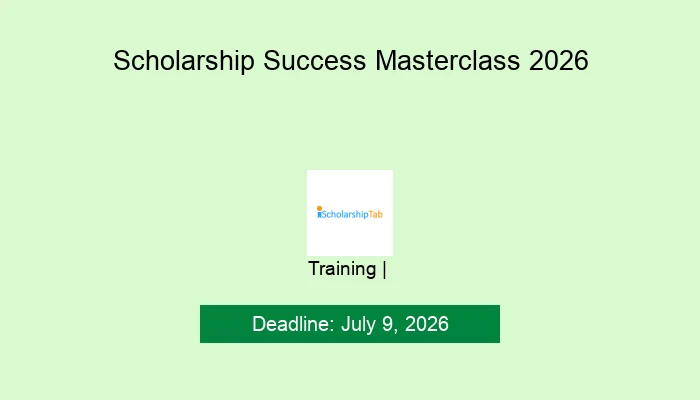 Scholarship Success Masterclass 2026