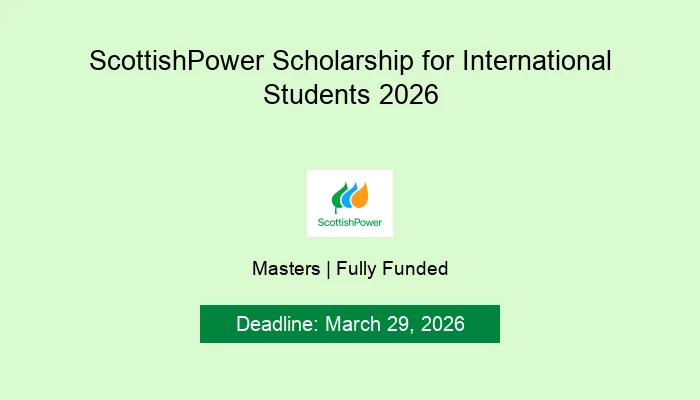 ScottishPower Scholarship for International Students 2026