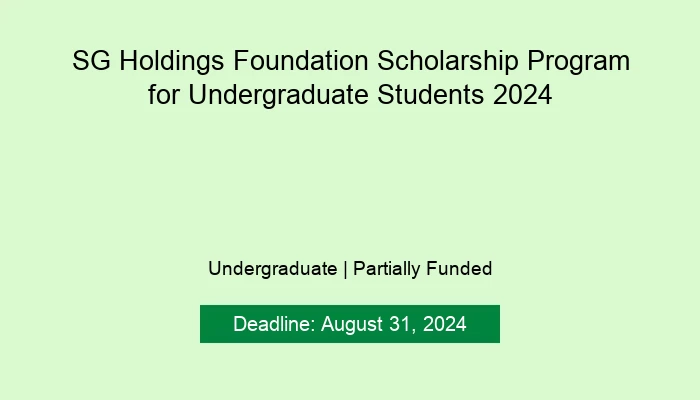 SG Holdings Foundation Scholarship Program for Undergraduate Students 2024