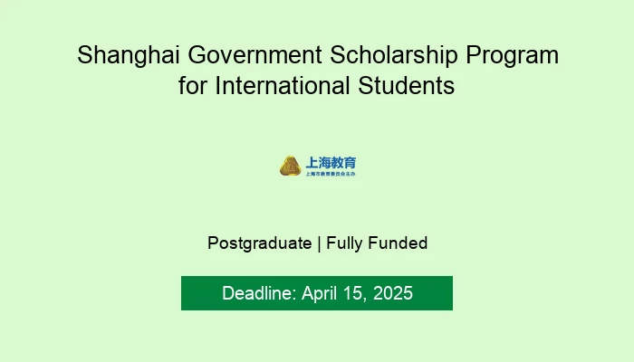 Shanghai Government Scholarship Program for International Students