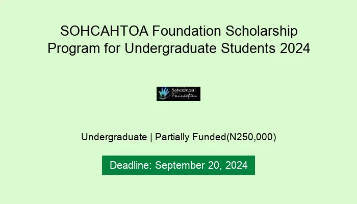 SOHCAHTOA Foundation Scholarship Program for Undergraduate Students 2024