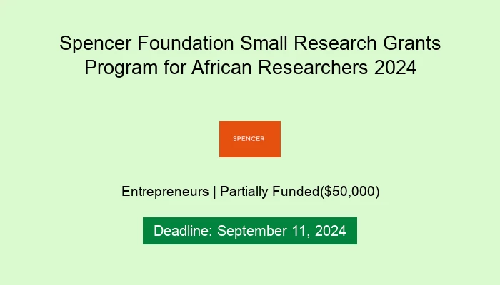 Spencer Foundation Small Research Grants Program for African Researchers 2024