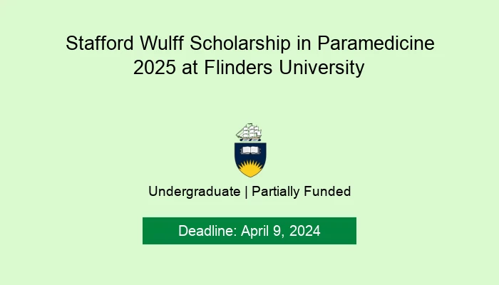 Stafford Wulff Scholarship in Paramedicine 2025 at Flinders University