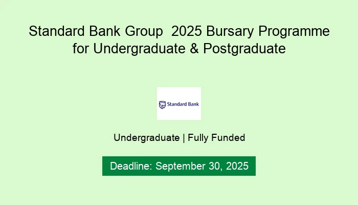 Standard Bank Group  2025 Bursary Programme for Undergraduate & Postgraduate