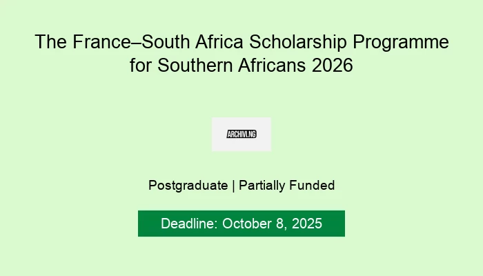 The France–South Africa Scholarship Programme for Southern Africans 2026