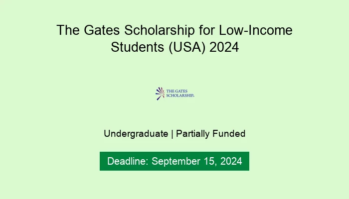 The Gates Scholarship for Low-Income Students (USA) 2024