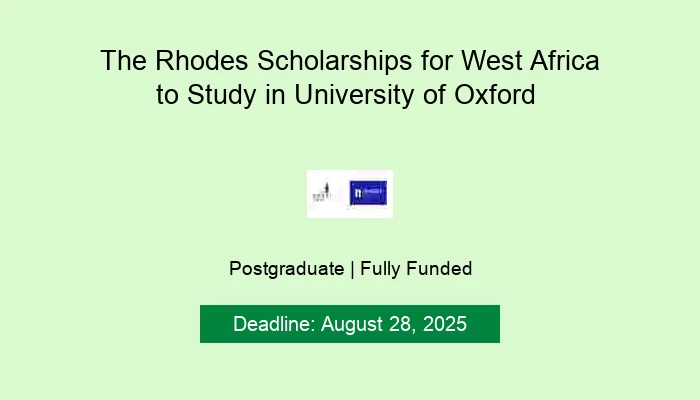 The Rhodes Scholarships for West Africa to Study in University of Oxford
