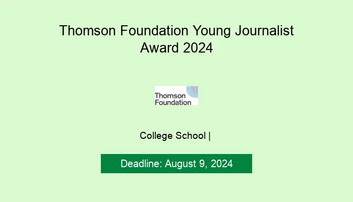 Thomson Foundation Young Journalist Award 2024