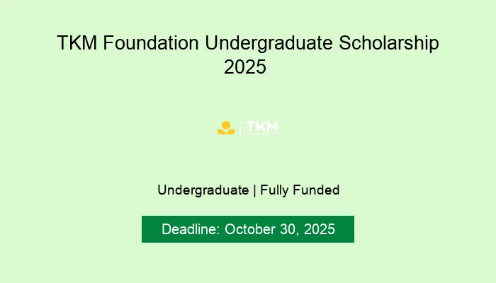 TKM Foundation Undergraduate Scholarship 2025