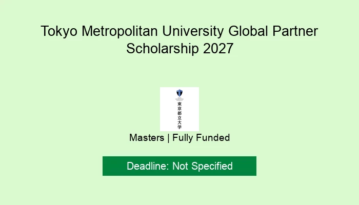 Tokyo Metropolitan University Global Partner Scholarship 2027