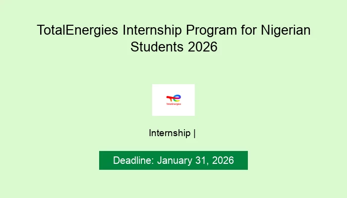 TotalEnergies Internship Program for Nigerian Students 2026