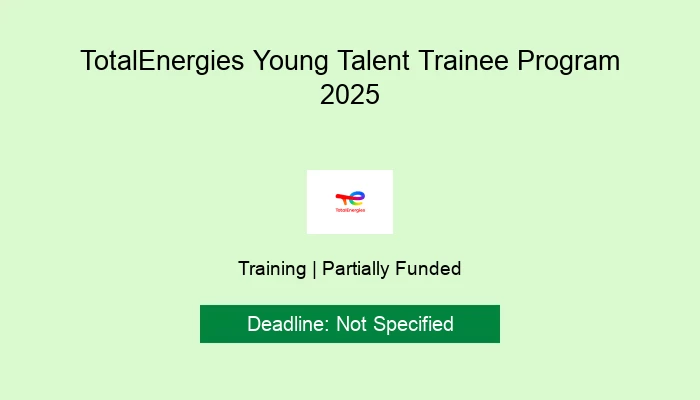 TotalEnergies Young Talent Trainee Program 2025