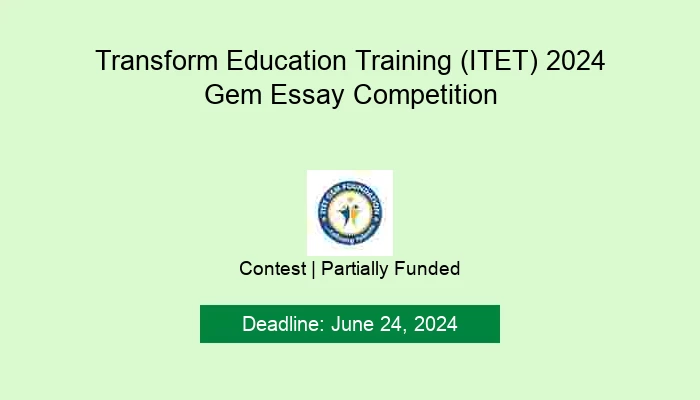 Transform Education Training (ITET) 2024 Gem Essay Competition