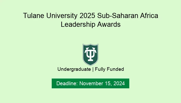 Tulane University 2025 Sub-Saharan Africa Leadership Awards