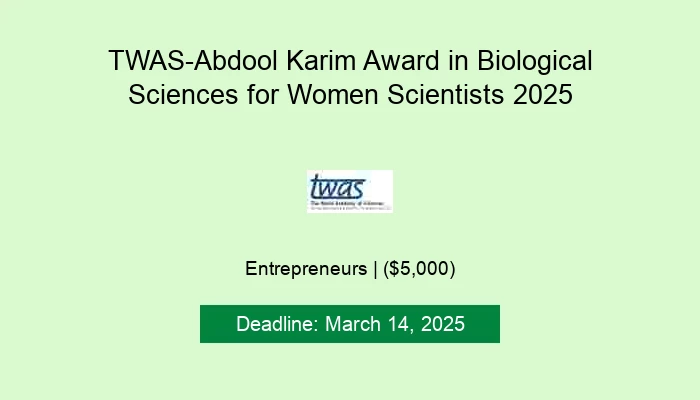 TWAS-Abdool Karim Award in Biological Sciences for Women Scientists 2025