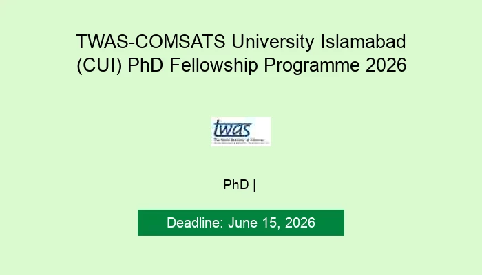 TWAS-COMSATS University Islamabad (CUI) PhD Fellowship Programme 2026