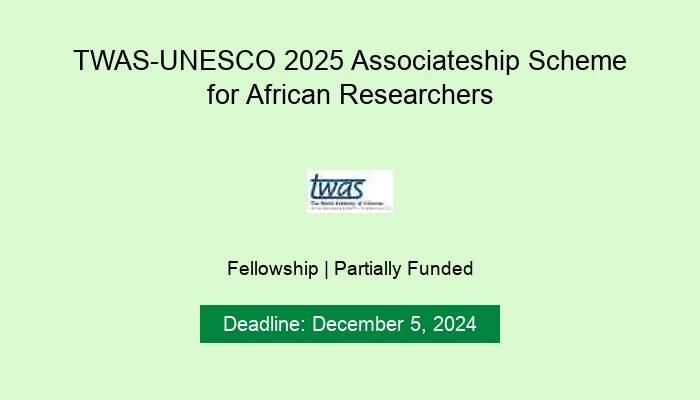 TWAS-UNESCO 2025 Associateship Scheme for African Researchers