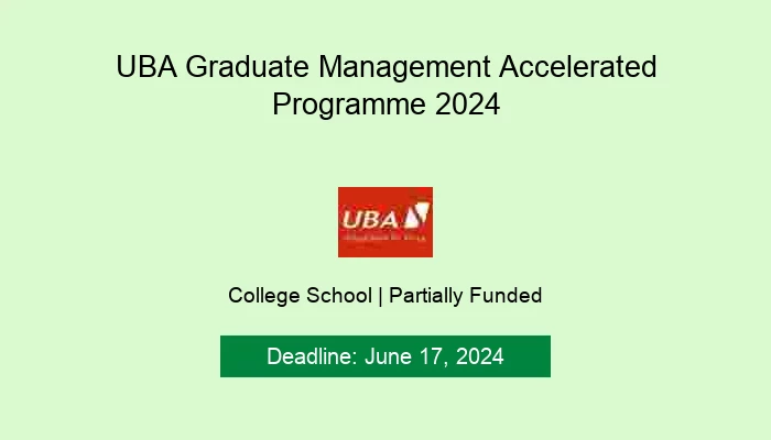 UBA Graduate Management Accelerated Programme 2024