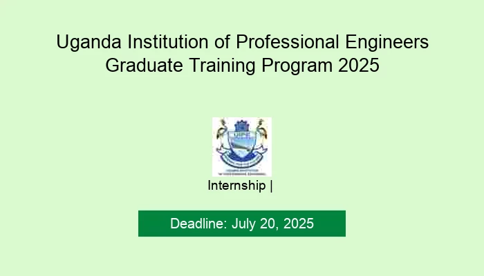 Uganda Institution of Professional Engineers Graduate Training Program 2025