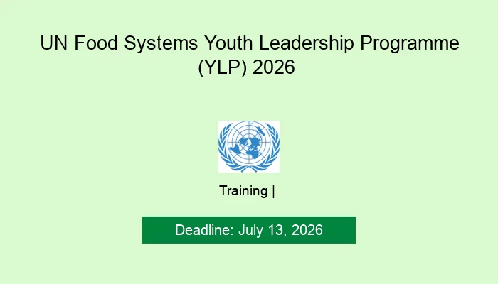 UN Food Systems Youth Leadership Programme (YLP) 2026