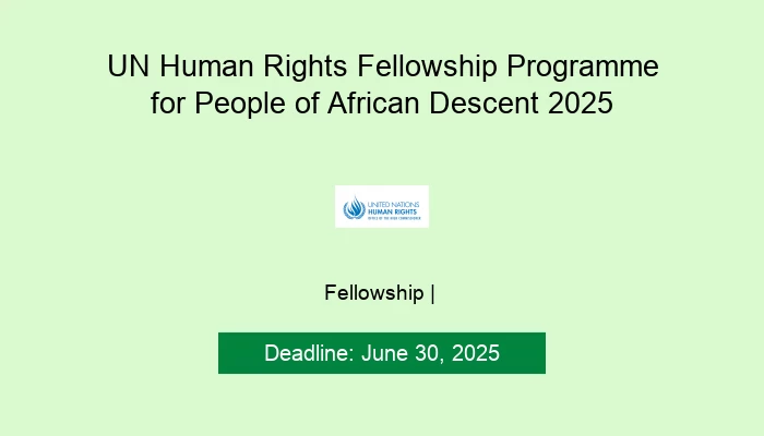 UN Human Rights Fellowship Programme for People of African Descent 2025