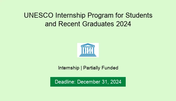 UNESCO Internship Program for Students and Recent Graduates 2024