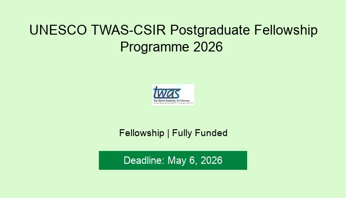 UNESCO TWAS-CSIR Postgraduate Fellowship Programme 2026