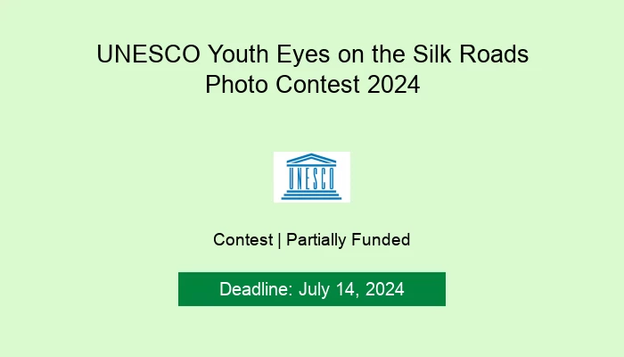 UNESCO Youth Eyes on the Silk Roads Photo Contest 2024