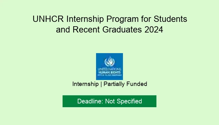 UNHCR Internship Program for Students and Recent Graduates 2024