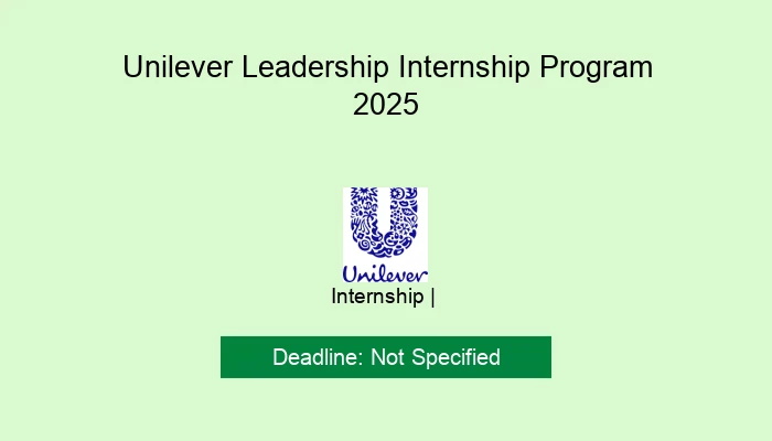 Unilever Leadership Internship Program 2025