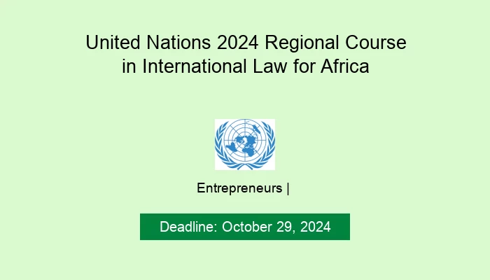 United Nations 2024 Regional Course in International Law for Africa