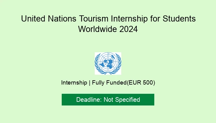 United Nations Tourism Internship for Students Worldwide 2024