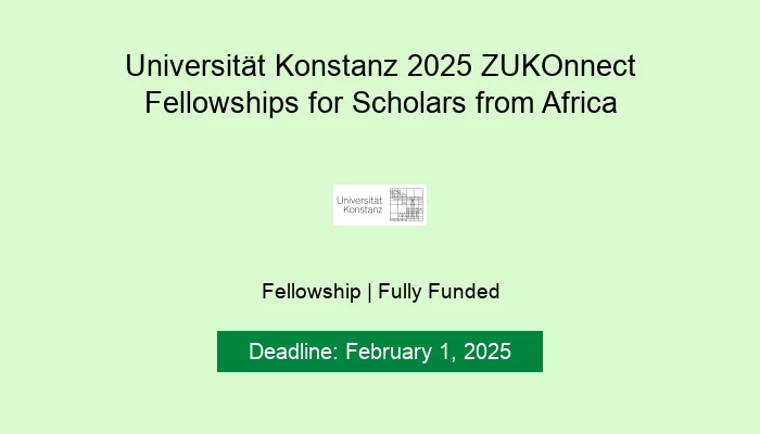 Universität Konstanz 2025 ZUKOnnect Fellowships for Scholars from Africa
