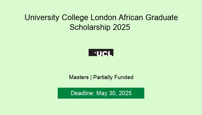 University College London African Graduate Scholarship 2025