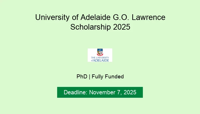 University of Adelaide G.O. Lawrence Scholarship 2025